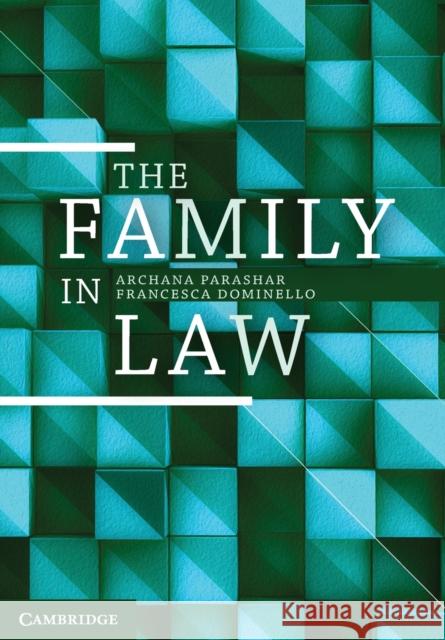 The Family in Law Archana Parashar Francesca Dominello 9781107561793 Cambridge University Press