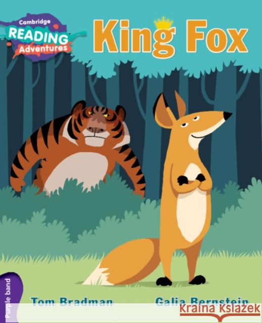Cambridge Reading Adventures King Fox Purple Band Tom Bradman, Galia Bernstein 9781107562158