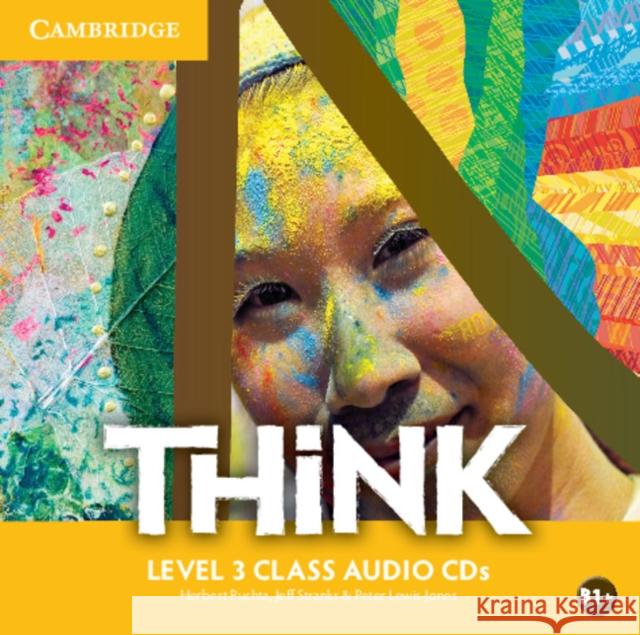 Think Level 3 Class Audio CDs (3) Herbert Puchta, Jeff Stranks, Peter Lewis-Jones 9781107563544