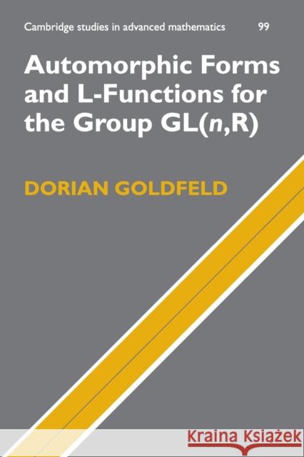 Automorphic Forms and L-Functions for the Group Gl(n, R) Dorian Goldfeld 9781107565029
