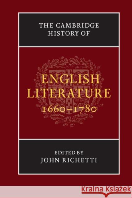 The Cambridge History of English Literature, 1660-1780 John Richetti 9781107604599