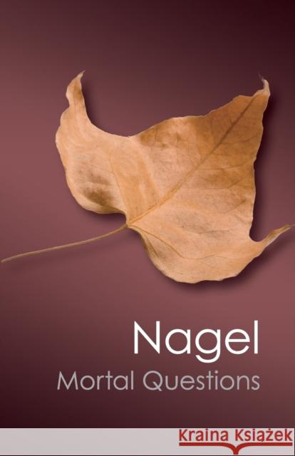 Mortal Questions (Canto Classics) Nagel, Thomas 9781107604711
