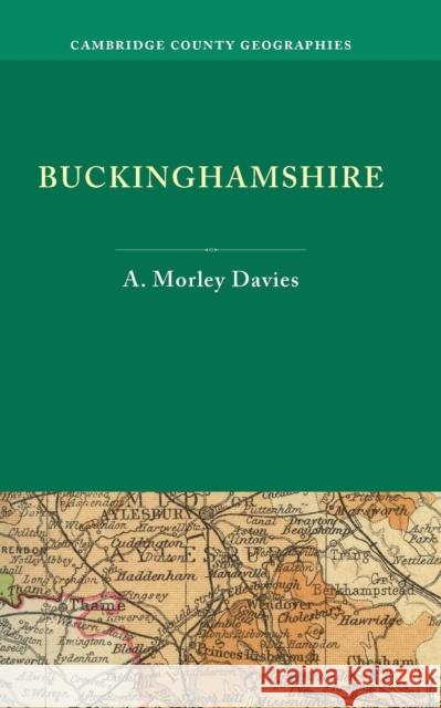 Buckinghamshire A. Morley Davies   9781107613584 Cambridge University Press