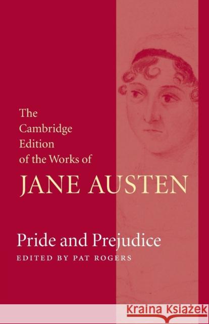 Pride and Prejudice Jane Austen Pat Rogers 9781107620483