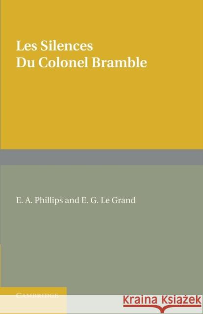 Les Silences Du Colonel Bramble Maurois, Andre 9781107621114 Cambridge University Press