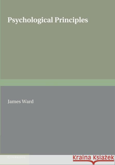 Psychological Principles James Ward   9781107626119 Cambridge University Press