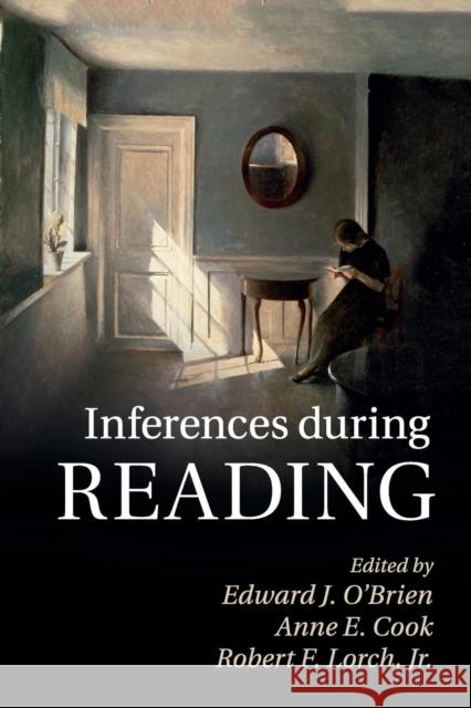 Inferences During Reading Edward J. O'Brien Anne E. Cook Robert F. Lorc 9781107628168 Cambridge University Press