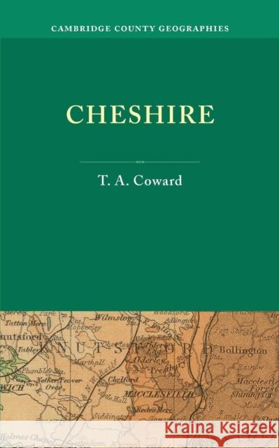 Cheshire T. A. Coward   9781107639263 Cambridge University Press