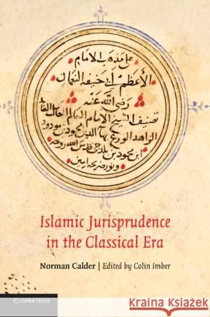 Islamic Jurisprudence in the Classical Era Norman Calder Colin Imber Robert Gleave 9781107654891