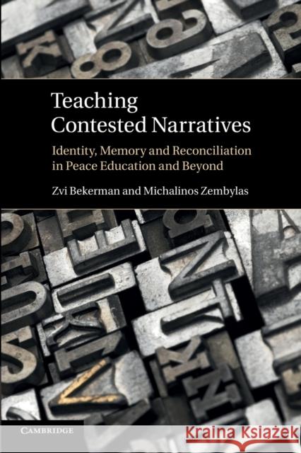 Teaching Contested Narratives Bekerman, Zvi 9781107663770 Cambridge University Press
