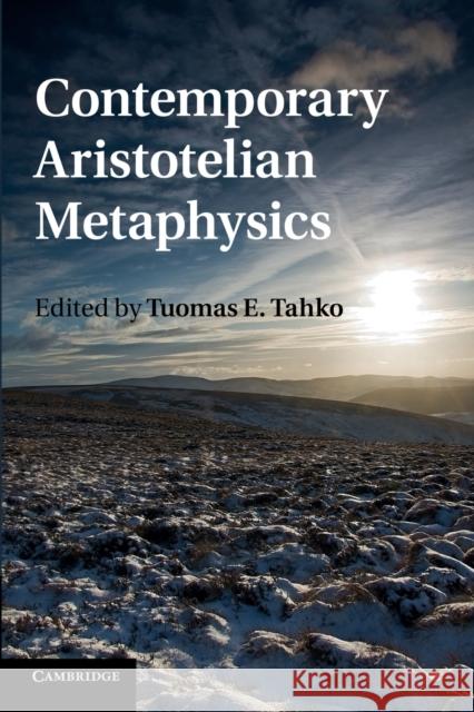 Contemporary Aristotelian Metaphysics Tuomas E. Tahko 9781107666443 Cambridge University Press