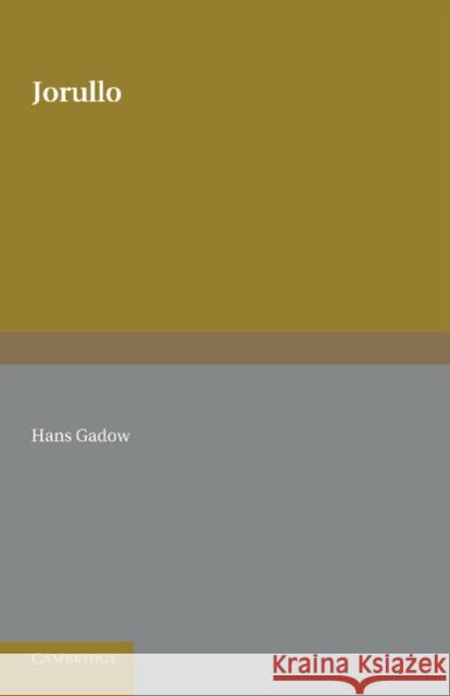 Jorullo: The History of the Volcano of Jorullo and the Reclamation of the Devastated District by Animals and Plants Gadow, Hans 9781107670426 Cambridge University Press