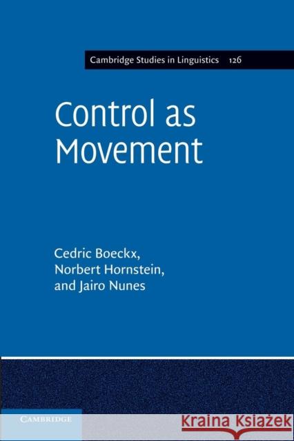Control as Movement Cedric Boeckx Norbert Hornstein Jairo Nunes 9781107672062 Cambridge University Press