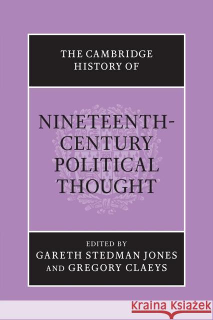 The Cambridge History of Nineteenth-Century Political Thought Gareth Stedma Gregory Claeys 9781107676329 Cambridge University Press