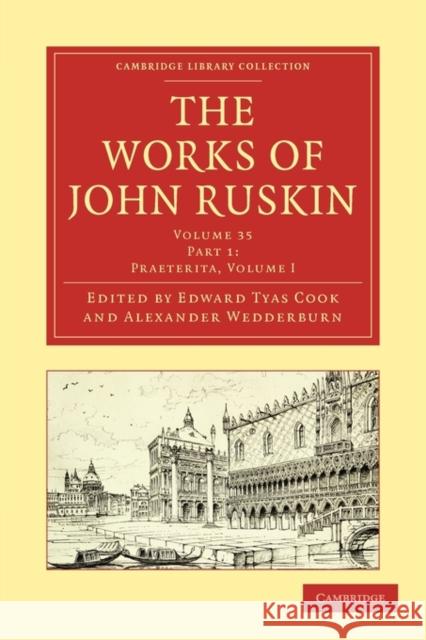 The Works of John Ruskin John Ruskin Edward Tyas Cook Alexander Wedderburn 9781108008631