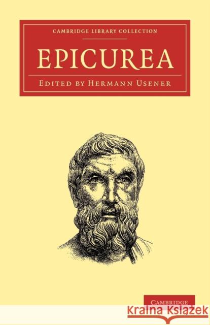 Epicurea Epicurus                                 Epicurus Epicurus Hermann Usener 9781108016261