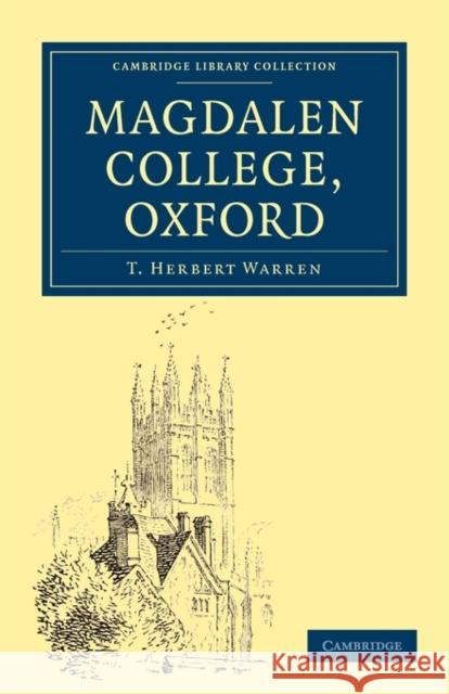 Magdalen College, Oxford Warren T New Edmun 9781108017954 Cambridge University Press
