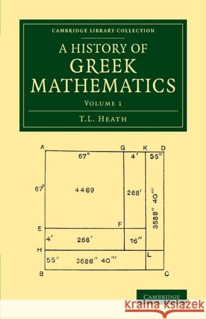 A History of Greek Mathematics: Volume 1 T. L. Heath   9781108063067 Cambridge University Press