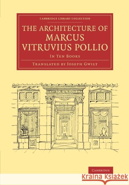 The Architecture of Marcus Vitruvius Pollio: In Ten Books Vitruvius Pollio, Marcus 9781108070522