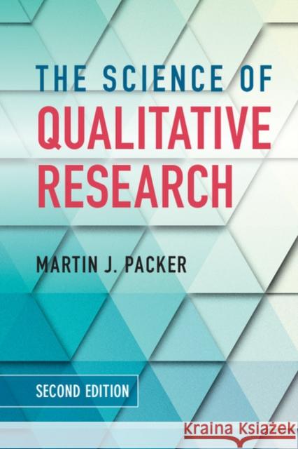 The Science of Qualitative Research Martin J. Packer 9781108404501 Cambridge University Press