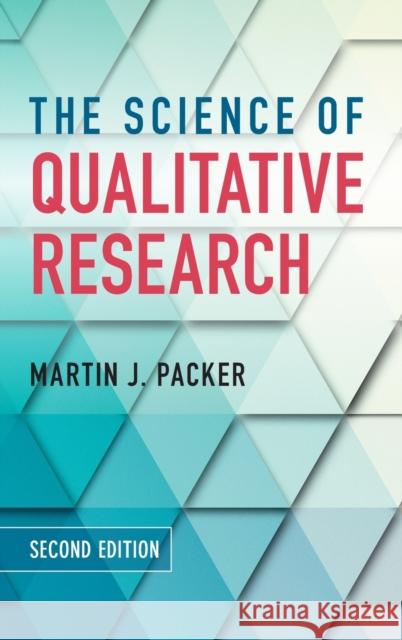 The Science of Qualitative Research Martin J. Packer 9781108417129 Cambridge University Press