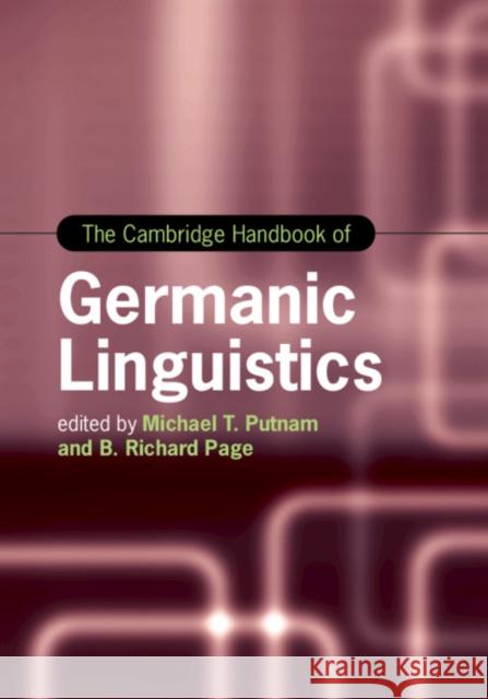 The Cambridge Handbook of Germanic Linguistics Michael T. Putnam B. Richard Page 9781108421867