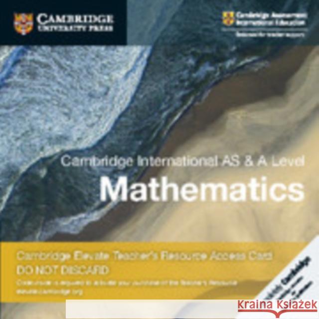 Cambridge International AS & A Level Mathematics Digital Teacher's Resource Access Card Julia Fletcher, Elaine Dorsett, Colin Nye 9781108461672