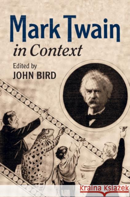 Mark Twain in Context John Bird 9781108472609