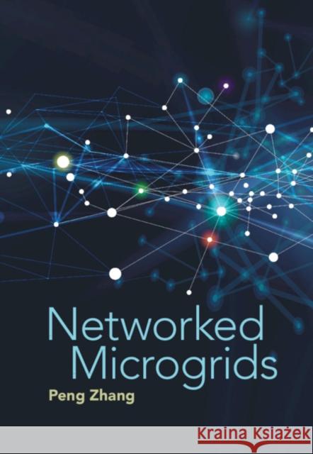 Networked Microgrids Peng Zhang 9781108497657