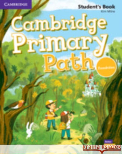 Cambridge Primary Path Foundation Level Student's Book with Creative Journal Milne, Kim 9781108726894