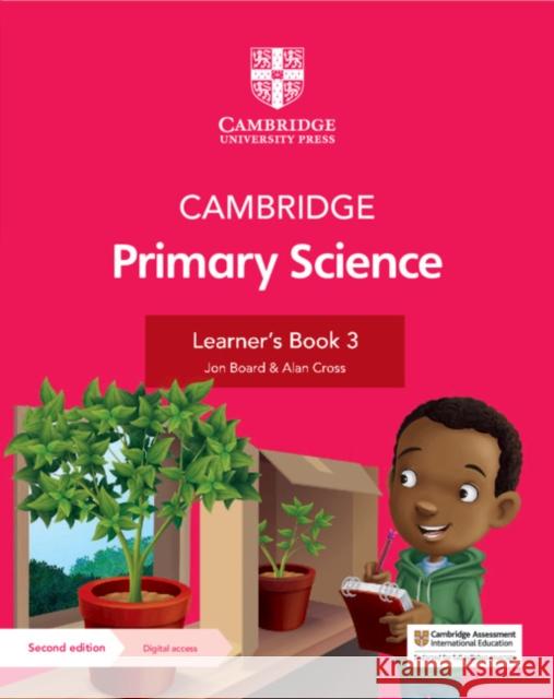 Cambridge Primary Science Learner's Book 3 with Digital Access (1 Year) Jon Board Alan Cross  9781108742764 Cambridge University Press
