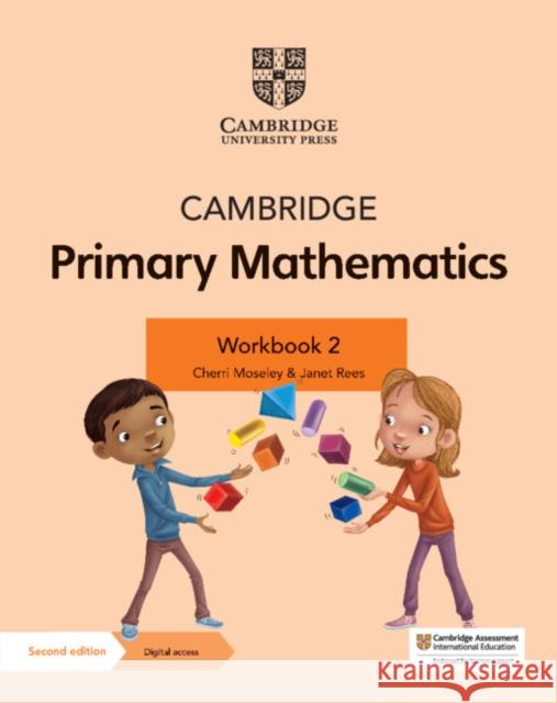 Cambridge Primary Mathematics Workbook 2 with Digital Access (1 Year) Cherri Moseley Janet Rees  9781108746465