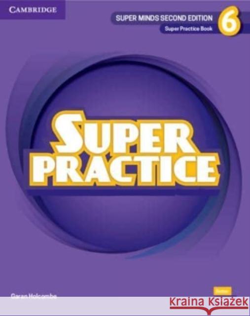 Super Minds Level 6 Super Practice Book British English Garan Holcombe   9781108821957
