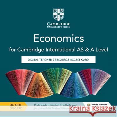 Cambridge International AS & A Level Economics Digital Teacher's Resource Access Card George Vlachonikolis, Mark Collins, Roger Croft 9781108822831 Cambridge University Press