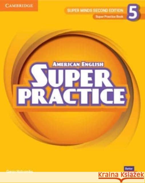 Super Minds Level 5 Super Practice Book American English Garan Holcombe   9781108827256