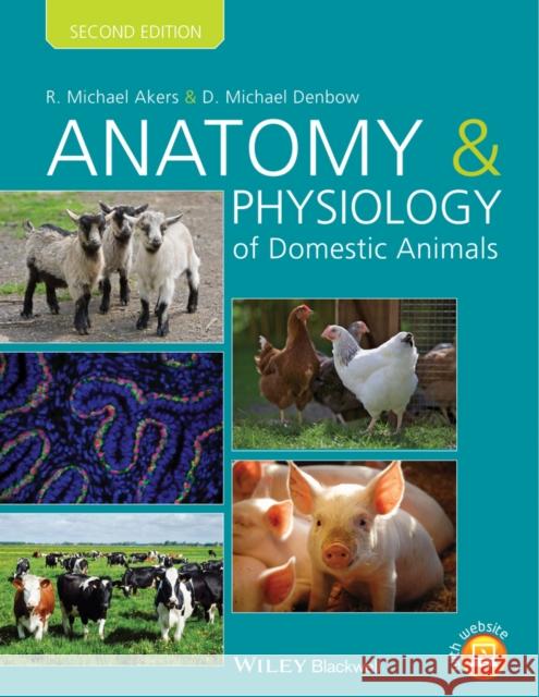 Anatomy Physiology Dom Animals Akers, R. Michael 9781118356388