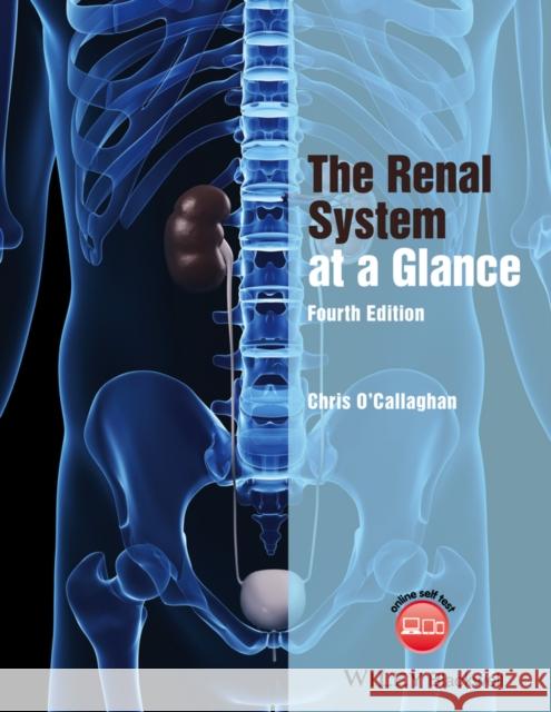 The Renal System at a Glance Christopher O'Callaghan 9781118393871 Wiley-Blackwell