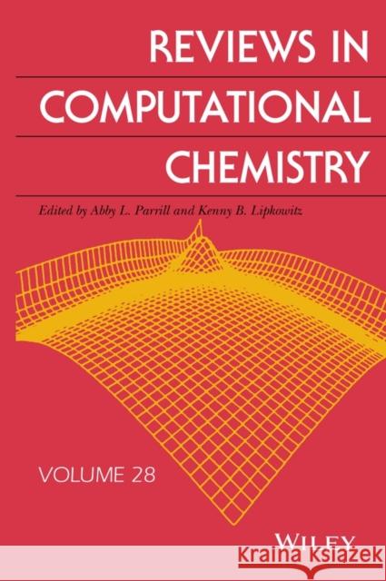 Reviews in Computational Chemistry, Volume 28 Parrill, Abby L. 9781118407776
