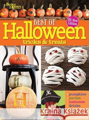 Best of Halloween Tricks and Treats, 2nd Ed Better Homes & Gardens 9781118435175 Houghton Mifflin Harcourt Publishing Company