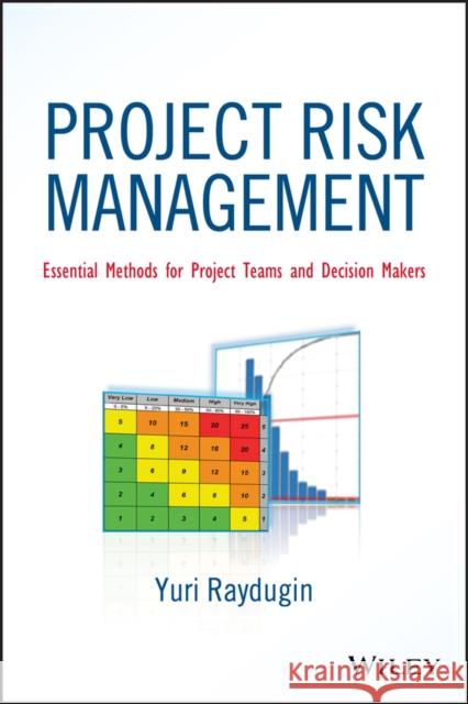 Project Risk Management Raydugin, Yuri 9781118482438 0