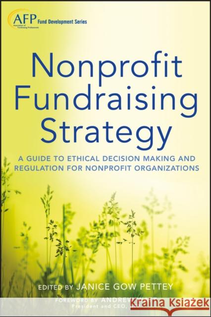 Fundraising Strategy (AFP) Pettey, Janice Gow 9781118487570 0