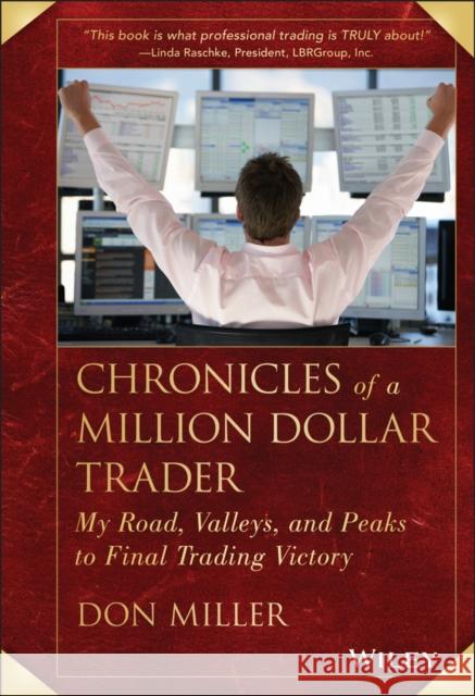 Chronicles of a Million Dollar Trader Miller, Don 9781118627891 0
