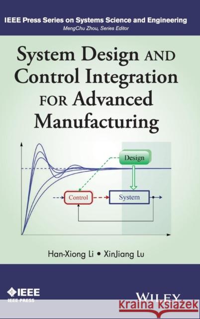System Design and Control Inte Li, Han-Xiong 9781118822265