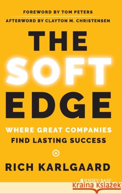 The Soft Edge Karlgaard, Rich 9781118829424 John Wiley & Sons