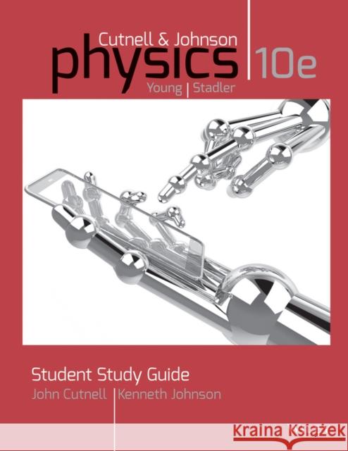 Student Study Guide to Accompany Physics, 10e Johnson, Kenneth W. 9781118836897