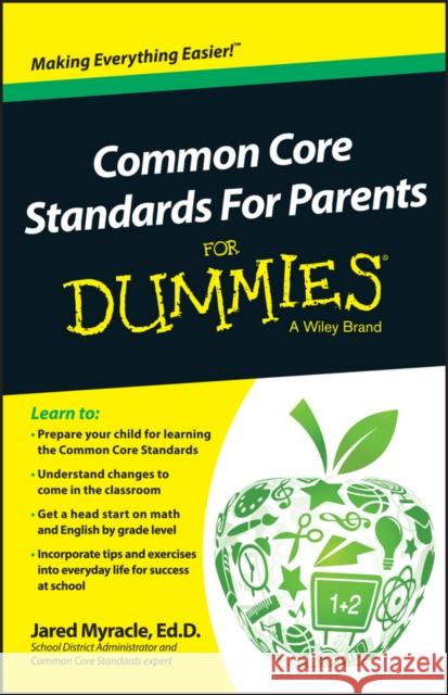 Common Core Standards For Parents For Dummies Consumer Dummies,  9781118841839 John Wiley & Sons