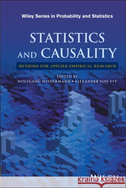 Statistics and Causality: Methods for Applied Empirical Research Wiedermann, Wolfgang 9781118947043