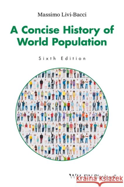 A Concise History of World Population Livi–Bacci, Massimo 9781119029274