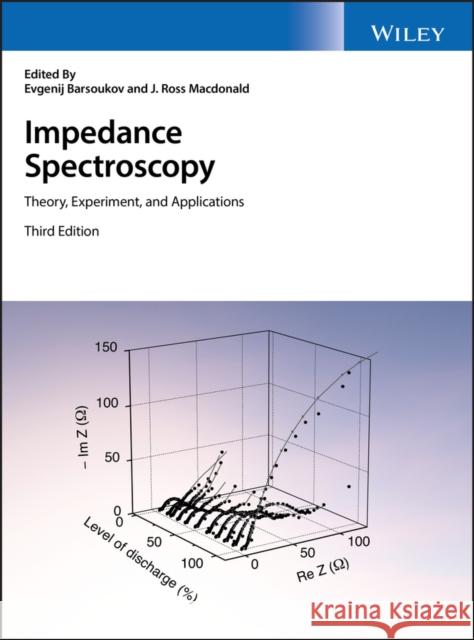 Impedance Spectroscopy: Theory, Experiment, and Applications MacDonald, J. Ross 9781119074083