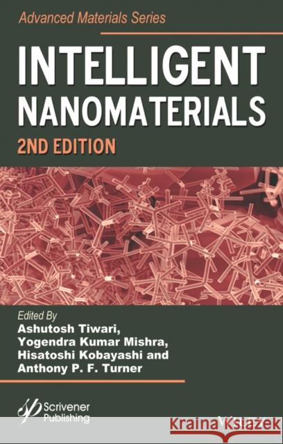 Intelligent Nanomaterials Tiwari, Ashutosh 9781119242482